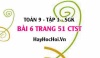 Bài 6 trang 51Toán 9 tập 1 Chân trời sáng tạo